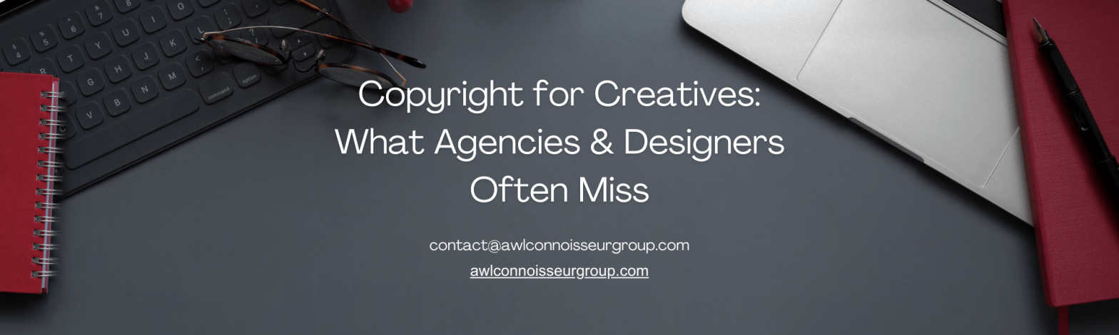 🎨 Copyright for Creatives: What Agencies & Designers Often&nbsp;Miss